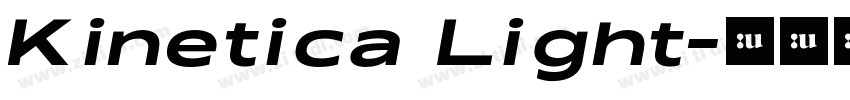 Kinetica Light字体转换 Kinetica Light字体转换